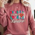 Books Are My Love Language Valentines Book Lover Librarian Comfort Colors Sweatshirt Orchid