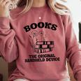 Books The Original Handheld Device Book Lover Premium Comfort Colors Sweatshirt Orchid Books The Original Handheld Device Book Lover Premium Comfort Colors Sweatshirt Orchid