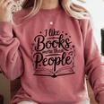 I Like Books More Than People Quote Comfort Colors Sweatshirt Orchid