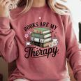Books Are My Therapy Bookworm Reading Comfort Colors Sweatshirt Orchid Books Are My Therapy Bookworm Reading Comfort Colors Sweatshirt Orchid