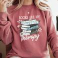 Books Are My Therapy Summer Reading Book Lovers Comfort Colors Sweatshirt Orchid