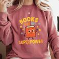 Books Are My Superpower Cute Reading Lover Comfort Colors Sweatshirt Orchid