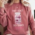 Bookworm Library Banned Book -Adults Short Sleeve Modern Crew Neck Small Straight Imported They Didn't Ban Books They Banned Thinking Comfort Colors Sweatshirt Orchid