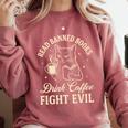 Cat Read Banned Books Drink Coffee Fight Evil Comfort Colors Sweatshirt Orchid Cat Read Banned Books Drink Coffee Fight Evil Comfort Colors Sweatshirt Orchid