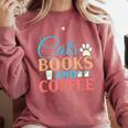 Cats Books And Coffee Comfort Colors Sweatshirt Orchid Cats Books And Coffee Comfort Colors Sweatshirt Orchid