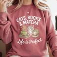 Cats Books And Matcha Life Is Perfect Green Tea Matcha Comfort Colors Sweatshirt Orchid