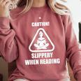 Caution Slippery When Reading Book Lover Comfort Colors Sweatshirt Orchid