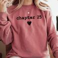 Chapter 25 Book Lovers Readers & Authors 25th Birthday Comfort Colors Sweatshirt Orchid Chapter 25 Book Lovers Readers & Authors 25th Birthday Comfort Colors Sweatshirt Orchid