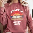 Chapter Sixty Nine Book Reading 69th Birthday 69 Year Old Comfort Colors Sweatshirt Orchid
