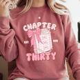 Chapter Thirty Est 1995 Cute 30th Birthday Book Bow Coquette Comfort Colors Sweatshirt Orchid Chapter Thirty Est 1995 Cute 30th Birthday Book Bow Coquette Comfort Colors Sweatshirt Orchid