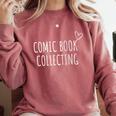 Comic Book Collecting Collector Comfort Colors Sweatshirt Orchid