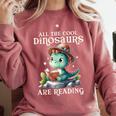 All The Cool Dinosaurs Are Reading Book Reader T-Rex Kawaii Comfort Colors Sweatshirt Orchid