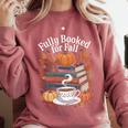Cozy Autumn Books Fully Booked For Fall Books Pumpkin Comfort Colors Sweatshirt Orchid Cozy Autumn Books Fully Booked For Fall Books Pumpkin Comfort Colors Sweatshirt Orchid