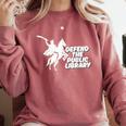 Defend Public Library Support Local Library Book Lover Comfort Colors Sweatshirt Orchid