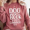 Dog Book And Coffee Fun Typographic Premium Tri-Blend Comfort Colors Sweatshirt Orchid