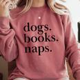 Dogs Books Naps Lovers Comfort Colors Sweatshirt Orchid Dogs Books Naps Lovers Comfort Colors Sweatshirt Orchid