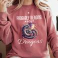 Dragon Fantasy Book Lover And Apparel Probably Reading About Dragons Comfort Colors Sweatshirt Orchid Dragon Fantasy Book Lover And Apparel Probably Reading About Dragons Comfort Colors Sweatshirt Orchid