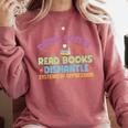 Drink Coffee Read Books Dismantle Systems Of Oppression Comfort Colors Sweatshirt Orchid