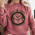 Earth Day 2025 Save Earth It´s Only Planet With Books Reader Comfort Colors Sweatshirt Orchid Earth Day 2025 Save Earth It´s Only Planet With Books Reader Comfort Colors Sweatshirt Orchid