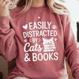 Easily Distracted By Cats And Books Reading Apparel Comfort Colors Sweatshirt Orchid