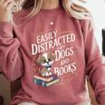 Easily Distracted By Dogs And Books Reader Animal Dog Comfort Colors Sweatshirt Orchid