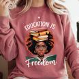 Education Is Freedom African Teacher Books Lovers Comfort Colors Sweatshirt Orchid
