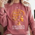 Education Is Freedom Afro Woman Book Illustration Comfort Colors Sweatshirt Orchid