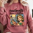 Emotionally Attached To Fictional Characters Just More Books Comfort Colors Sweatshirt Orchid