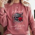 In The End We All Want The Villain Smutty Book Dark Romance Comfort Colors Sweatshirt Orchid