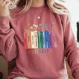 Equality Flower Books Equal Rights Social Justice Feminist Comfort Colors Sweatshirt Orchid