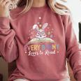 Every Bunny Loves To Read Book Lover Bookworm Rabbit Easter Comfort Colors Sweatshirt Orchid