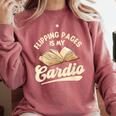Flipping Pages Is My Cardio Book Lover Reading Bookworm Comfort Colors Sweatshirt Orchid