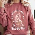 Good Girls Read Bad Books Comfort Colors Sweatshirt Orchid
