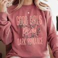 Good Girls Read Dark Romance Shirts For Women Book Lovers Comfort Colors Sweatshirt Orchid