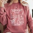 Groovy Support Your Local Library Book Reader Lover Bookworm Comfort Colors Sweatshirt Orchid