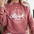What Happens In Book Club Stays In Book Club Book Lover Comfort Colors Sweatshirt Orchid