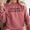 Hot Girls Read Books Confident Reading Bookworm Girl Comfort Colors Sweatshirt Orchid