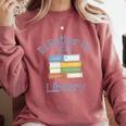 I'd Rather Be At The Library Book Lover Loves Books Comfort Colors Sweatshirt Orchid I'd Rather Be At The Library Book Lover Loves Books Comfort Colors Sweatshirt Orchid