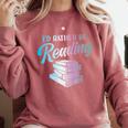 Id Rather Be Reading Book Librarian Men Women Kids Comfort Colors Sweatshirt Orchid Id Rather Be Reading Book Librarian Men Women Kids Comfort Colors Sweatshirt Orchid