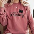 I'd Rather Be Reading Book Lover Bookworm Reading Comfort Colors Sweatshirt Orchid