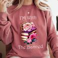 I'm With The Banned Books Bold Statement Against Censorshi Comfort Colors Sweatshirt Orchid