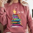 I'm OK Reading Books Library Bookworm Bookish Book Lover Comfort Colors Sweatshirt Orchid I'm OK Reading Books Library Bookworm Bookish Book Lover Comfort Colors Sweatshirt Orchid