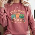 It’s a Good Day To Read 6 Or 7 Pages Cute Book Comfort Colors Sweatshirt Orchid