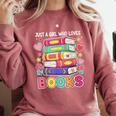 Just A Girl Who Loves Books Reading Library Comfort Colors Sweatshirt Orchid