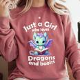 Just a Girl Who Loves Dragons And Books Dragon For Kids Comfort Colors Sweatshirt Orchid Just a Girl Who Loves Dragons And Books Dragon For Kids Comfort Colors Sweatshirt Orchid
