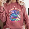 Just a Girl Who Loves Dragons And Books Dragon Reading Comfort Colors Sweatshirt Orchid