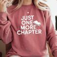 Just One More Chapter Book Lover Quote Comfort Colors Sweatshirt Orchid