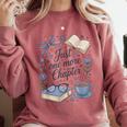 Just One More Chapter Book Lover Reading Quote Comfort Colors Sweatshirt Orchid