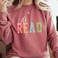 Let's Read Book Nerd Reading Book Lover Librarian Teacher Comfort Colors Sweatshirt Orchid