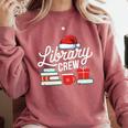 Library Crew Book Lovers Librarian Xmas Holiday Christmas Comfort Colors Sweatshirt Orchid Library Crew Book Lovers Librarian Xmas Holiday Christmas Comfort Colors Sweatshirt Orchid